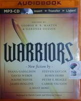 Warriors written by Various Famous Authors performed by Patrick Lawlor and Christina Traister on MP3 CD (Unabridged)